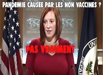 Pour Jen Psaki, la pandémie était causée par les non vaccinés, et puis ...